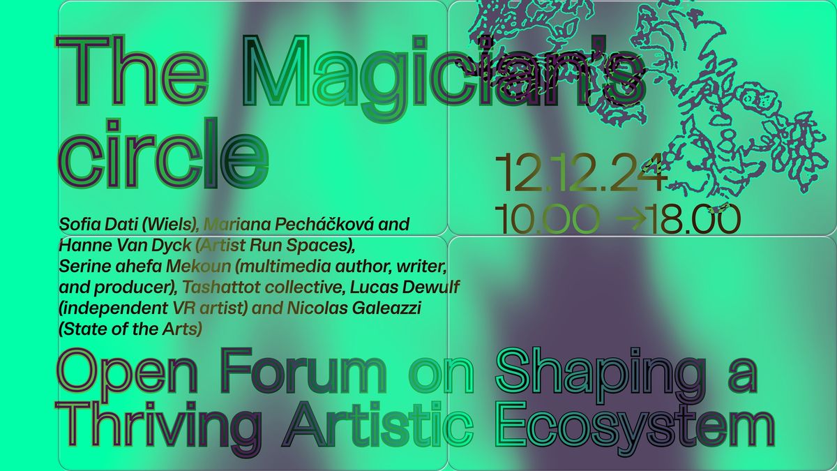 Open Forum on Shaping a Thriving Artistic Ecosystem: The Magician\u2019s Circle