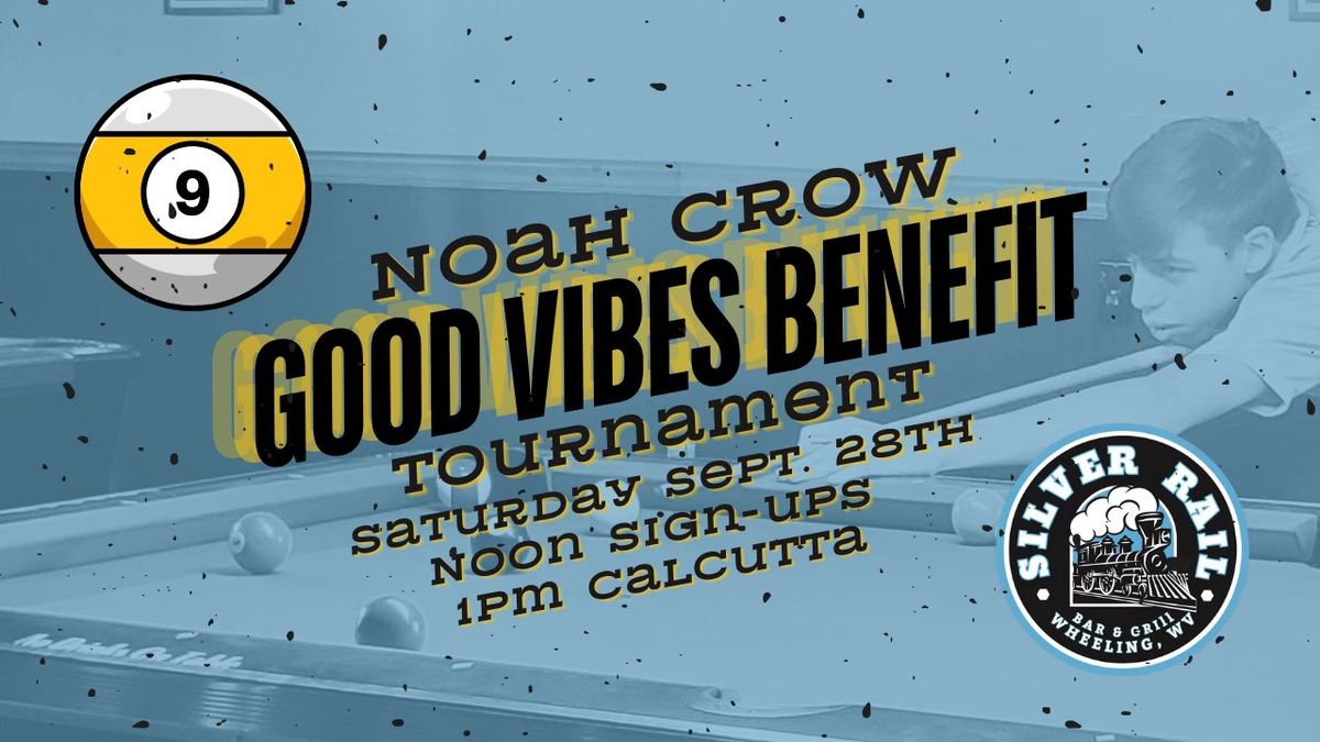 Noah Crow Good Vibes 9 Ball Benefit