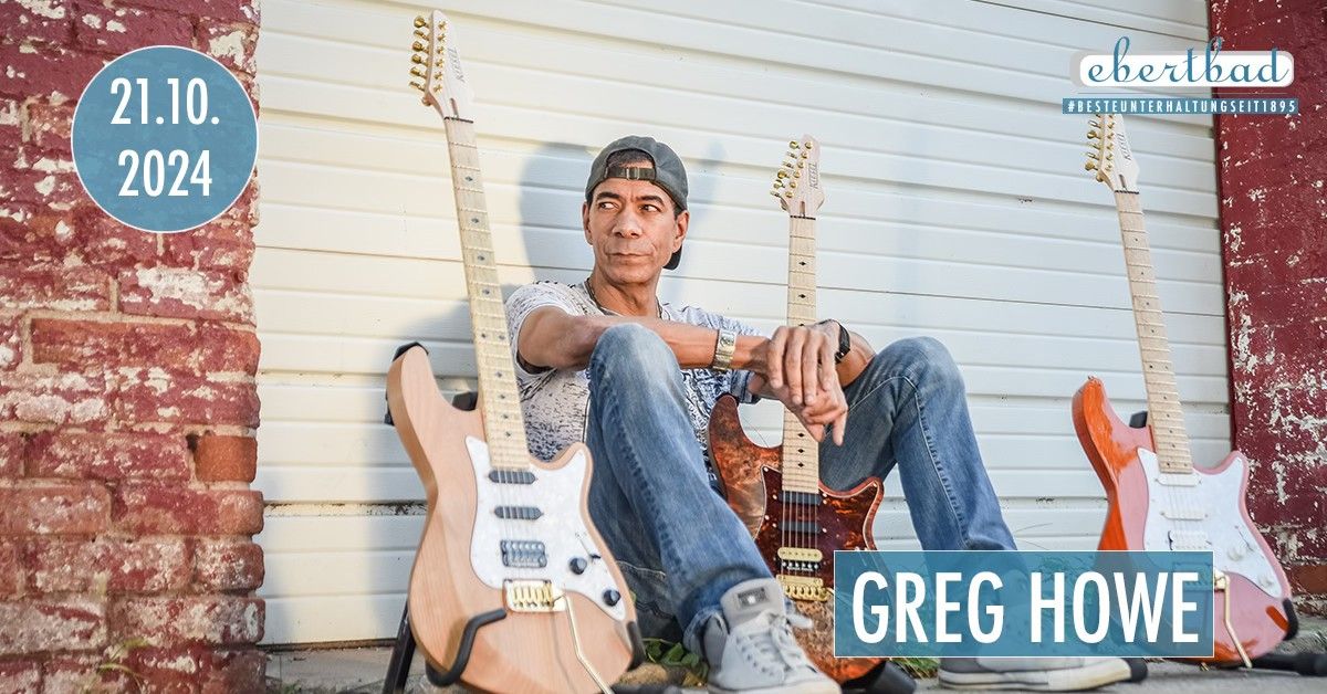 Greg Howe - \u201eLost and Found\u201c European Tour 2024 | Oberhausen \u2022 Ebertbad