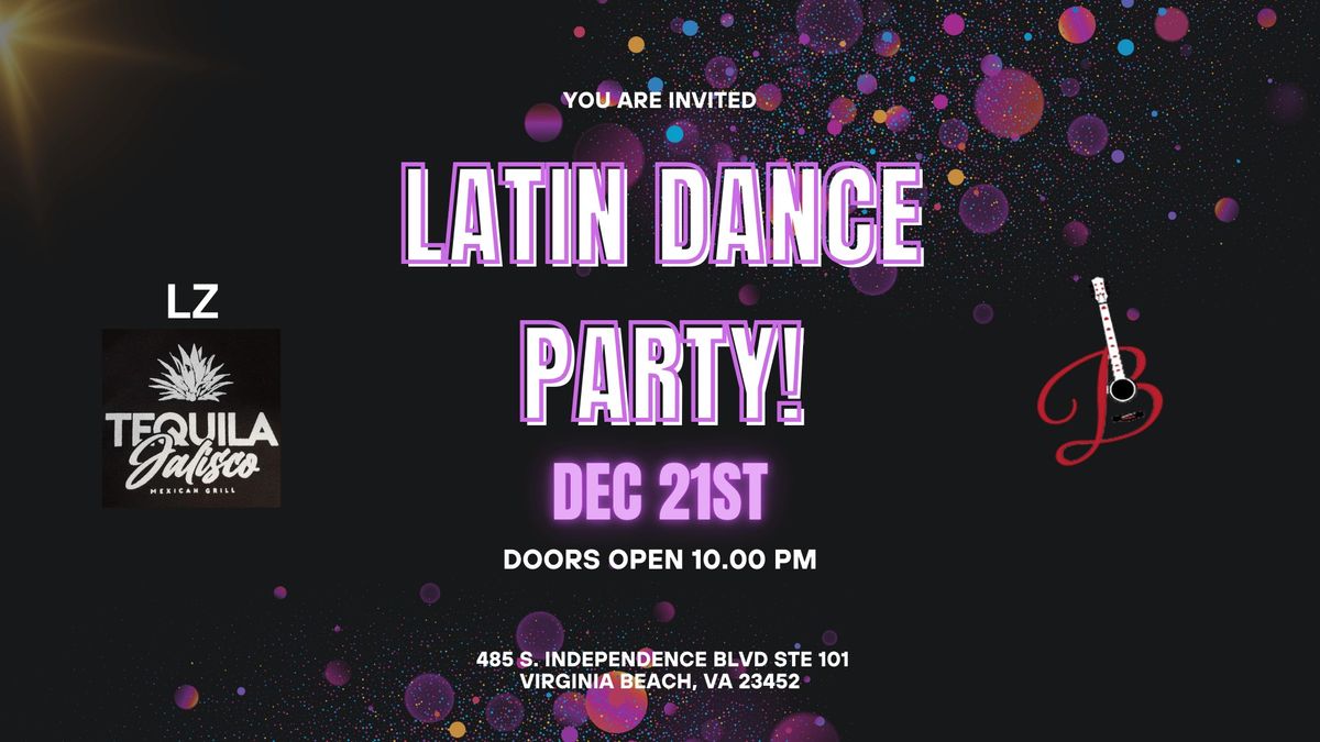 Latin Dance Party at LZ Tequila Jalisco! (12\/21\/24)