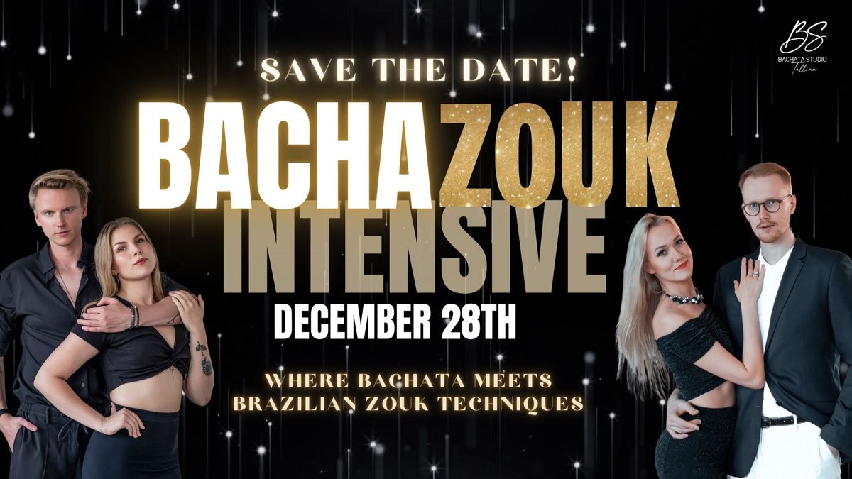 \ud83c\udf1f BACHAZOUK INTENSIVE, Dec 28th