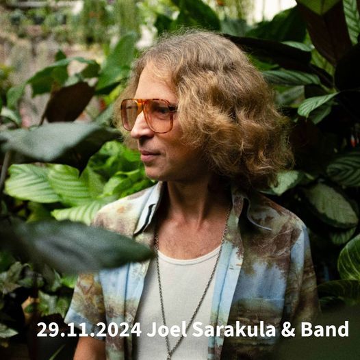 Joel Sarakula & Band (AUS) + Support (D)