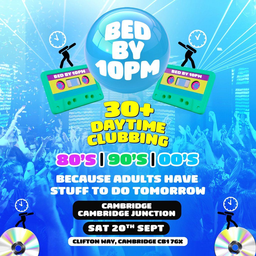 Bed By 10pm Is Coming To Cambridge!