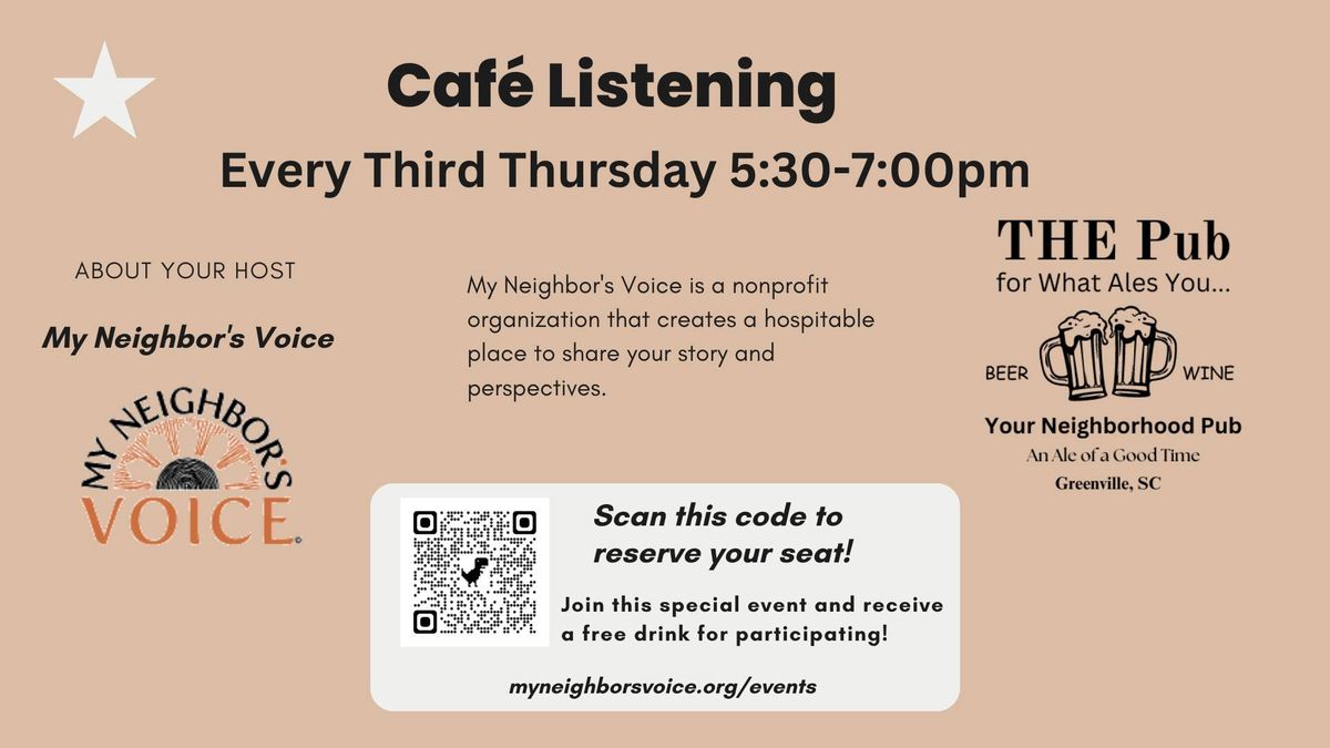 Caf\u00e9 Listening Hosted by My Neighbors Voice