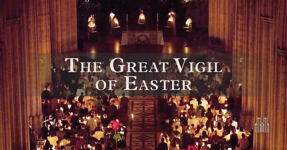 The Great Vigil of Easter