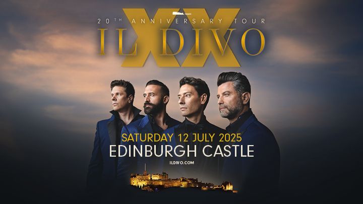 Il Divo - Edinburgh Castle