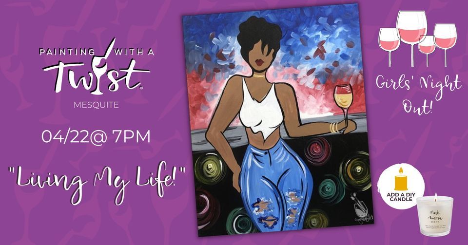 Blacklight Girls Night Out "Living My Life!", Painting with a Twist