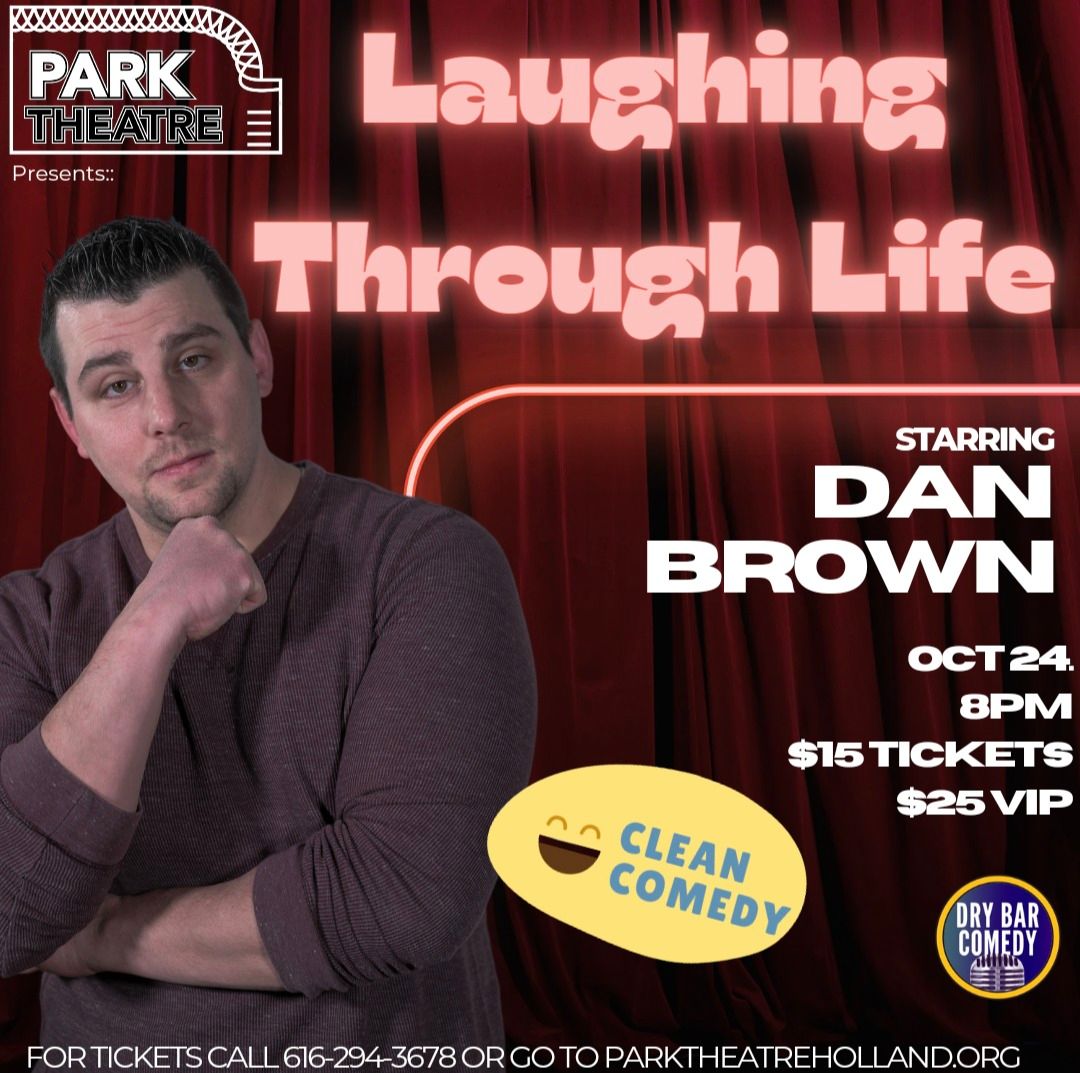 CLEAN COMEDY SHOW feat. DAN BROWN @ Park Theatre