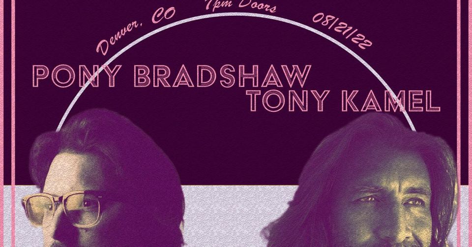 Pony Bradshaw w\/ Tony Kamel