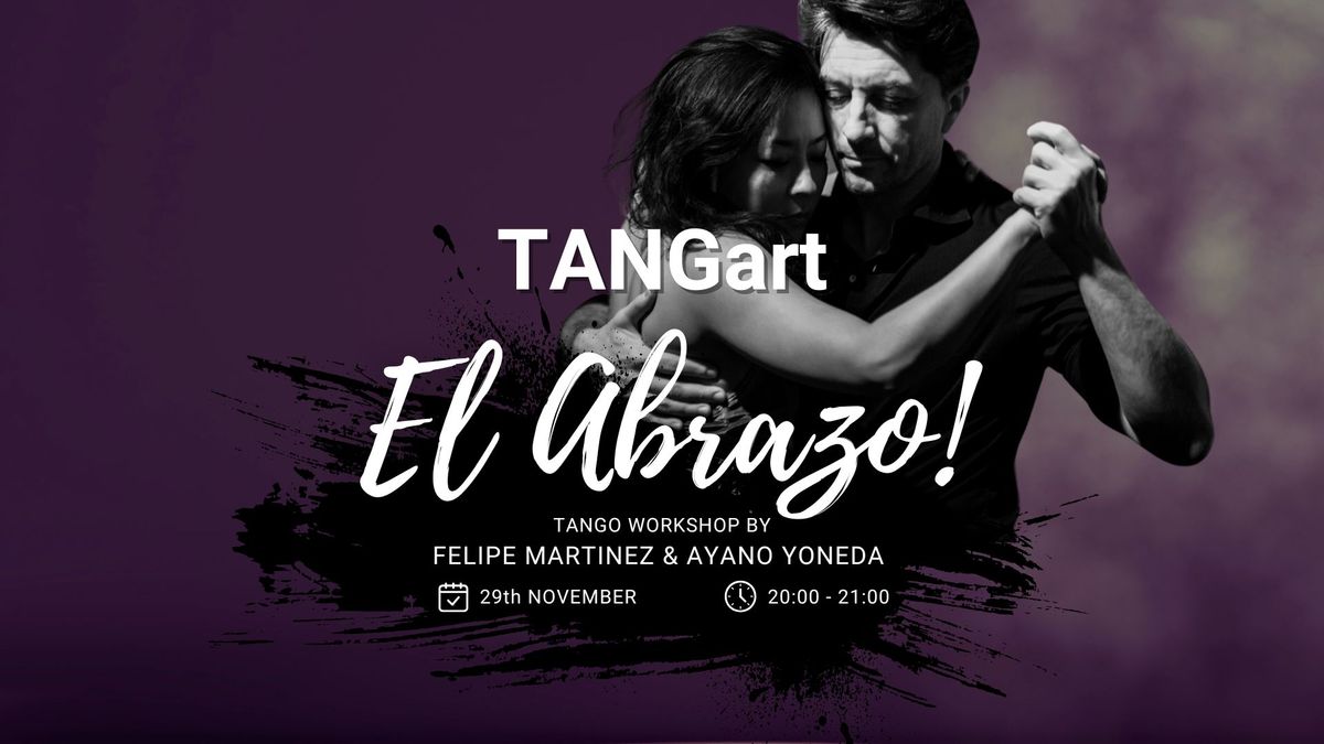 WORKSHOP El Abrazo by FELIPE & AYANO | TANGart