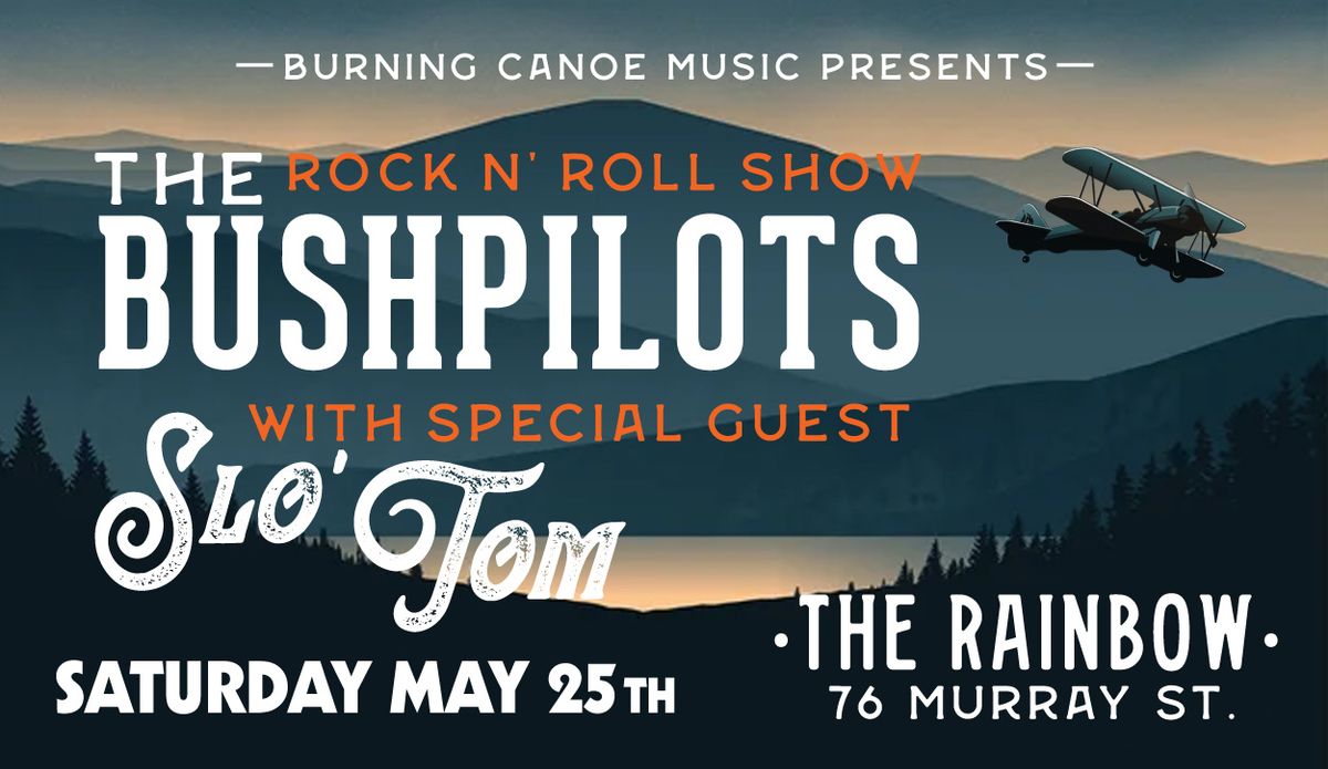 THE BUSHPILOTS with SLO' TOM