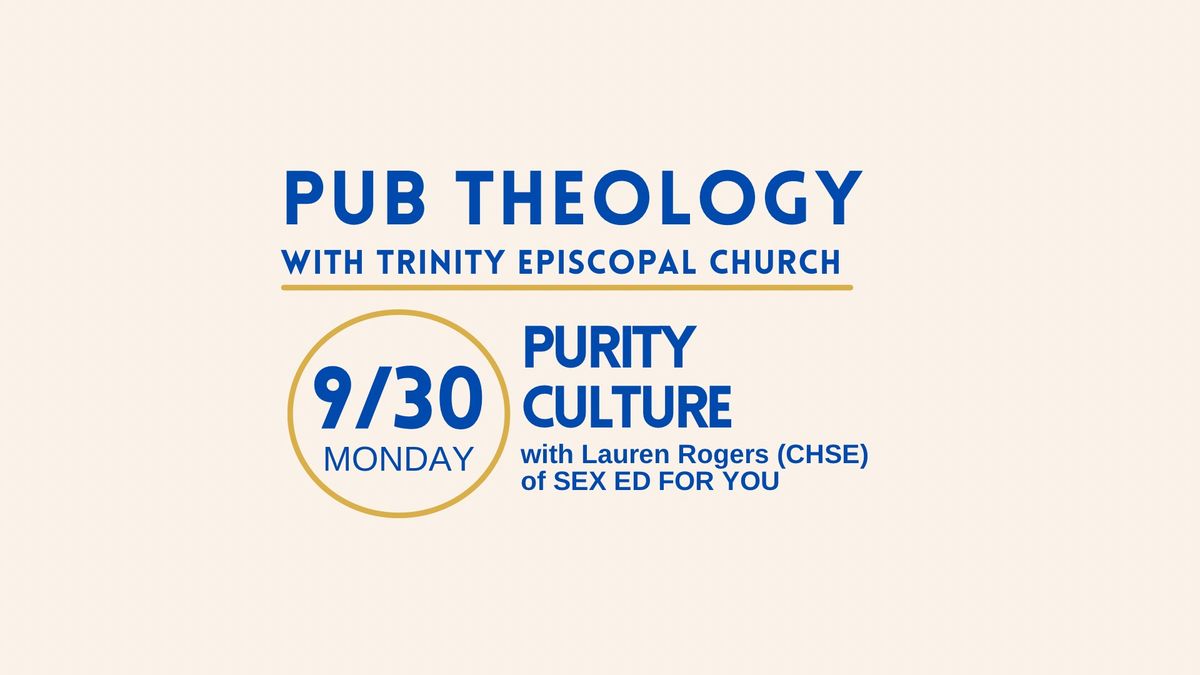 Pub Theology: Purity Culture w\/ Lauren Rogers of SEX ED FOR YOU