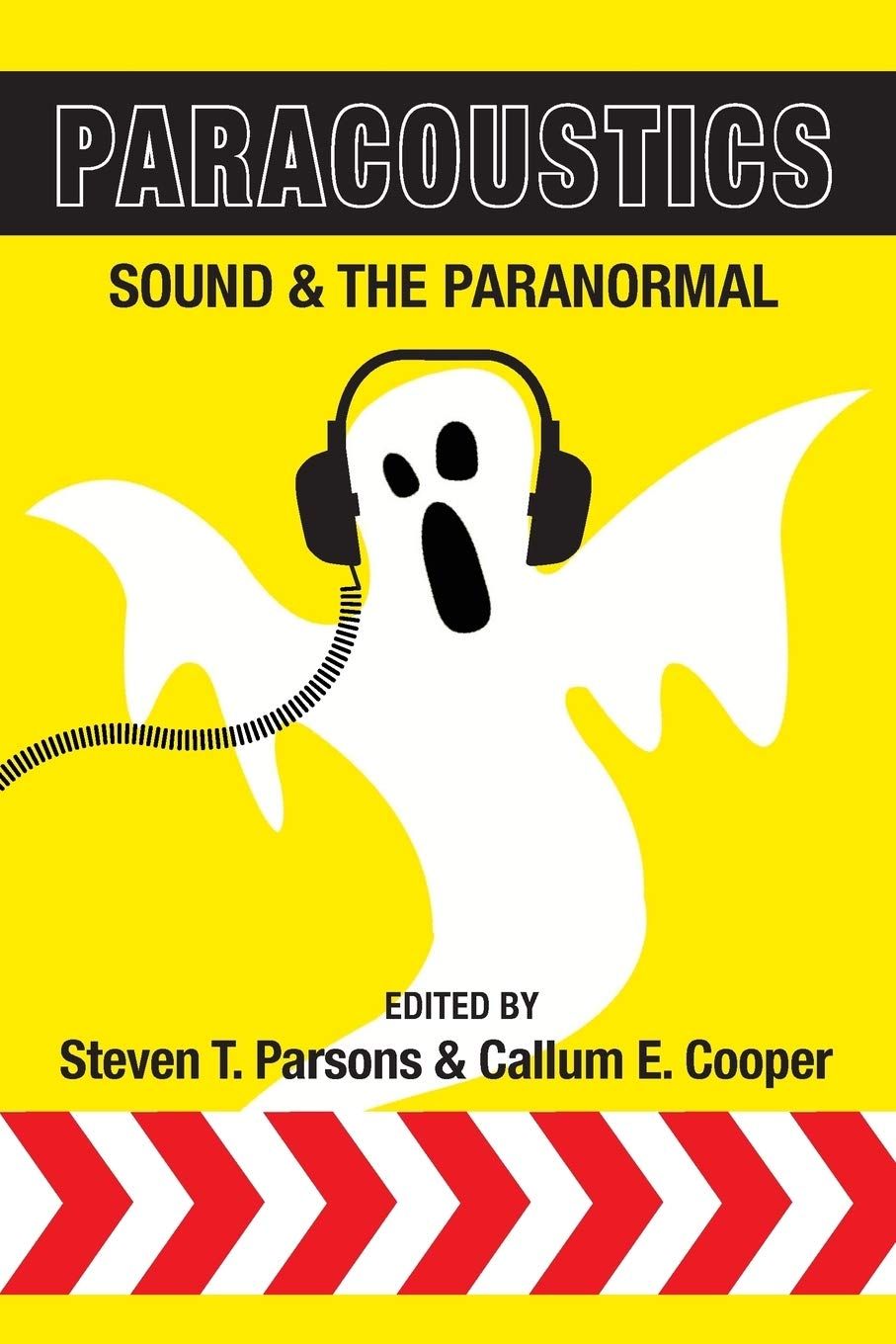 Paracoustics \u2013 Sound and the Paranormal