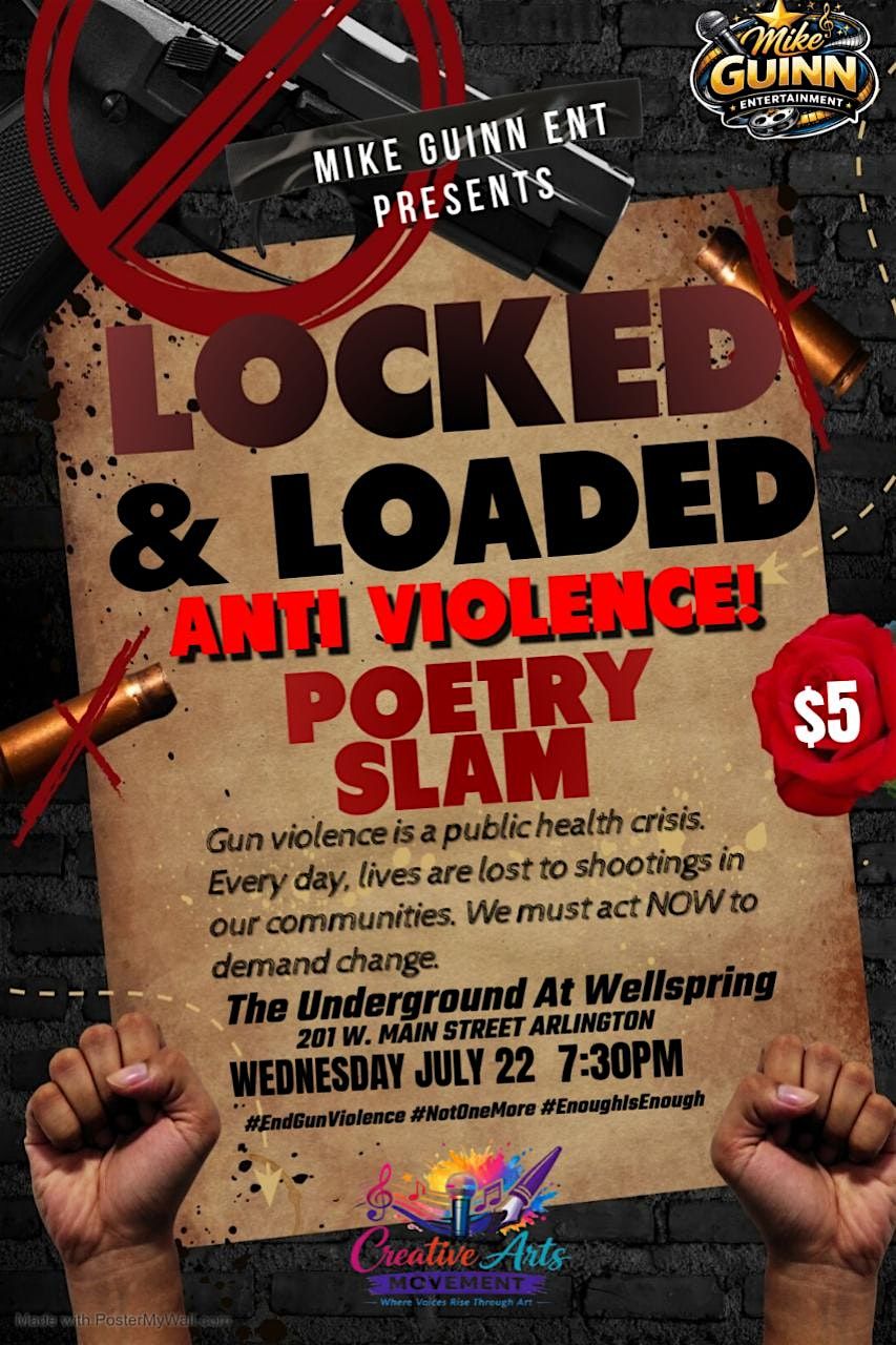 Locked and Loaded: A Poetry Slam For Anti Gun Gun Violence