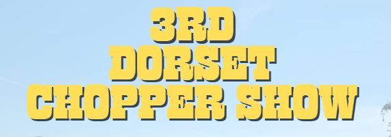 3rd Dorset Chopper Show