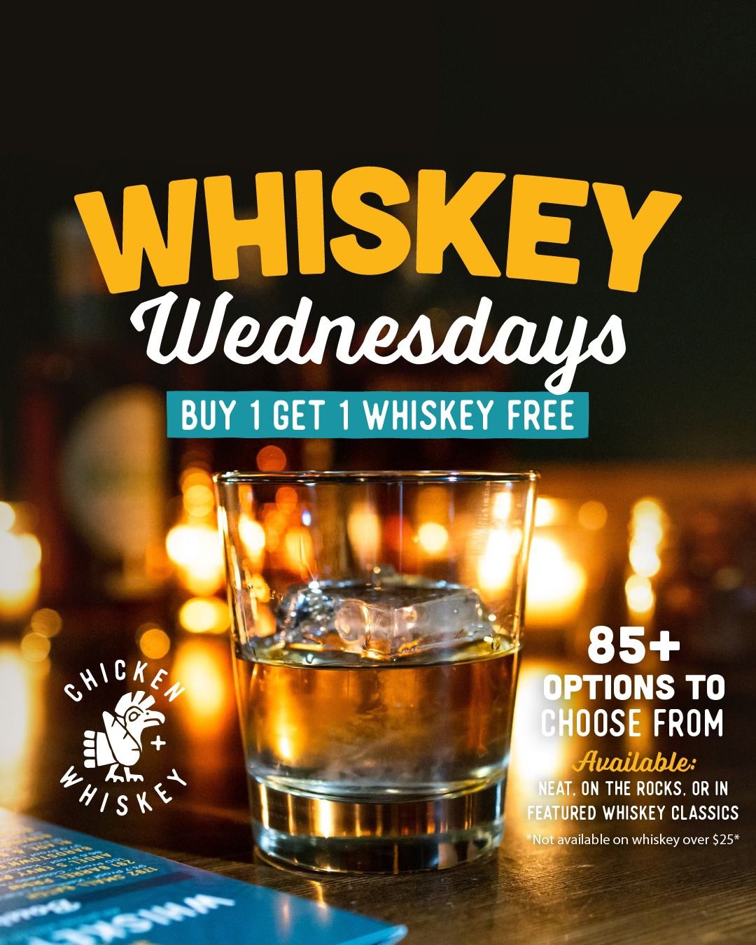 BOGO Whiskey Wednesdays at Chicken + Whiskey 14th St. 