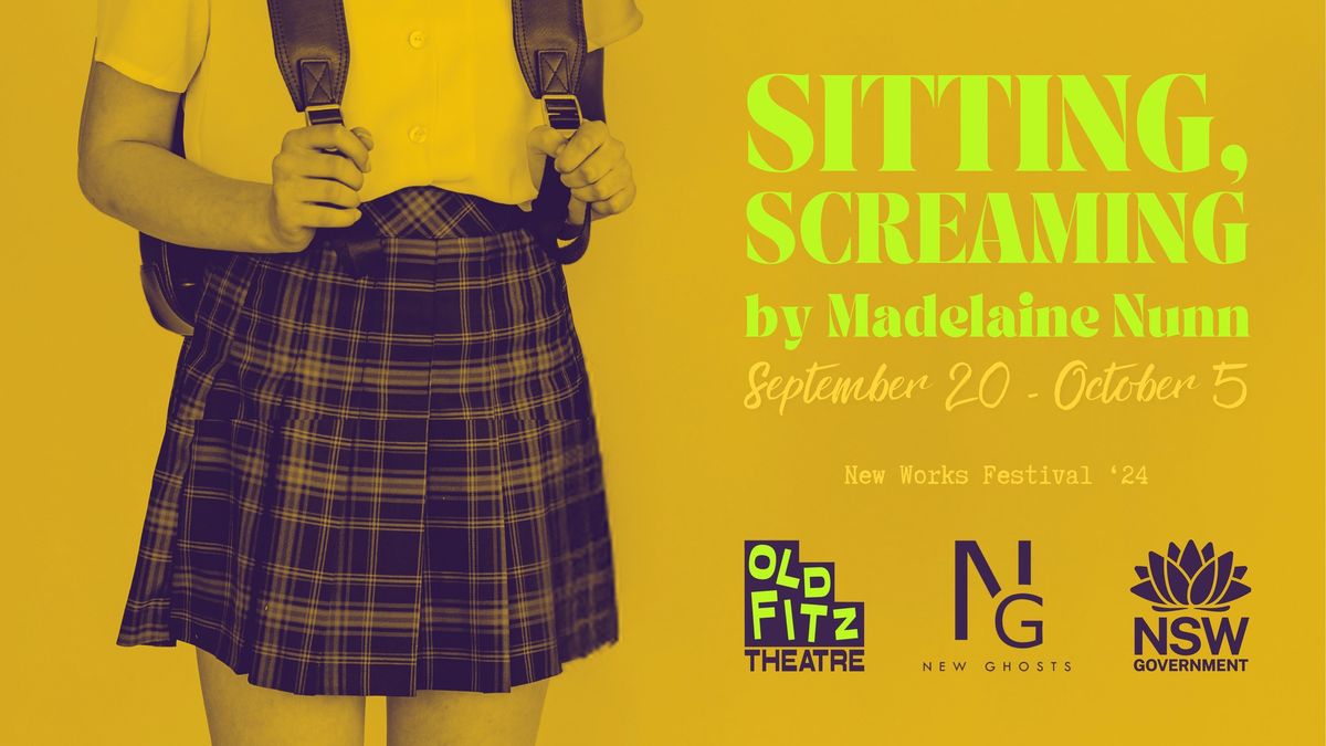 New Ghosts Theatre Company presents SITTING, SCREAMING by Madelaine Nunn | Old Fitz Theatre