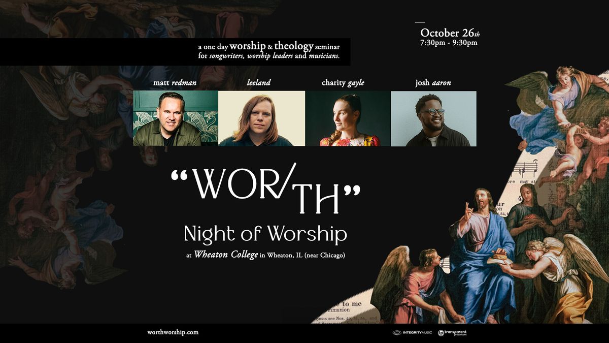 WOR\/TH Night of Worship - Wheaton, IL