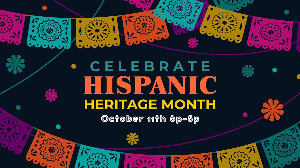 Hispanic Heritage Month Celebration