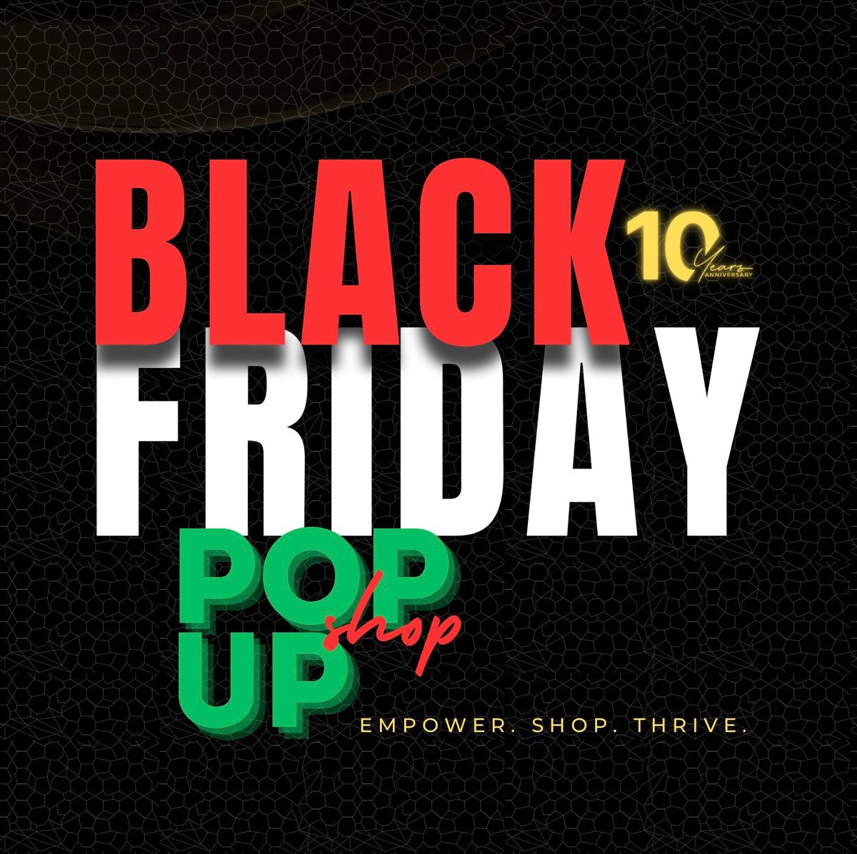 10th Annual Black Friday Pop Up Shop