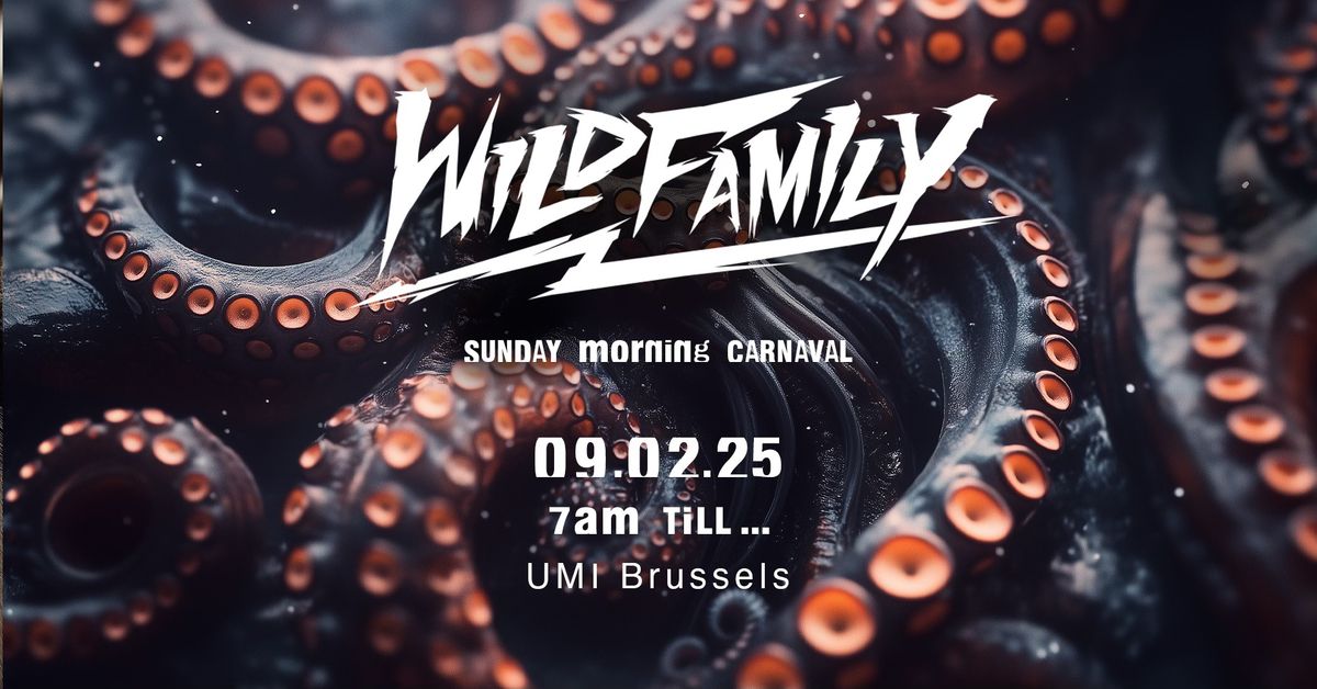 WILDFAMILY presents Sunday Morning Carnaval