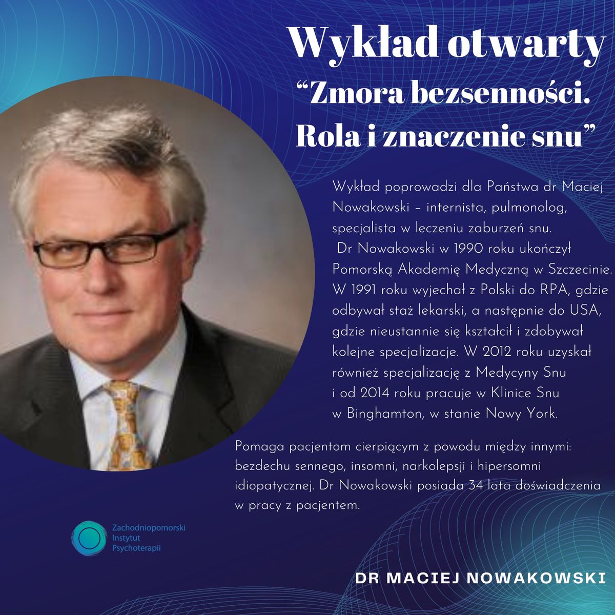 Wyk\u0142ad otwarty \u201cZmora bezsenno\u015bci.  Rola i znaczenie snu\u201d