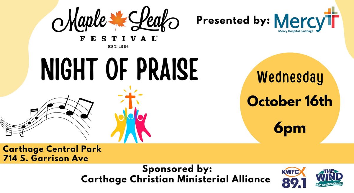 Maple Leaf Festival\u00ae - Night of Praise