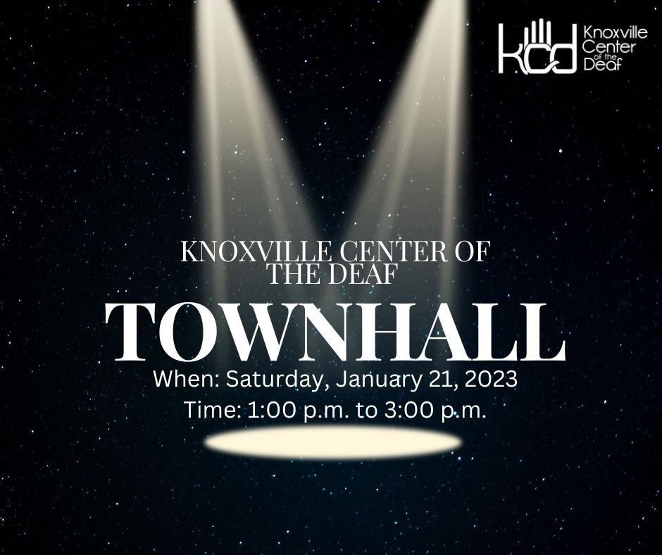 Knoxville Center of the Deaf Townhall Meeting