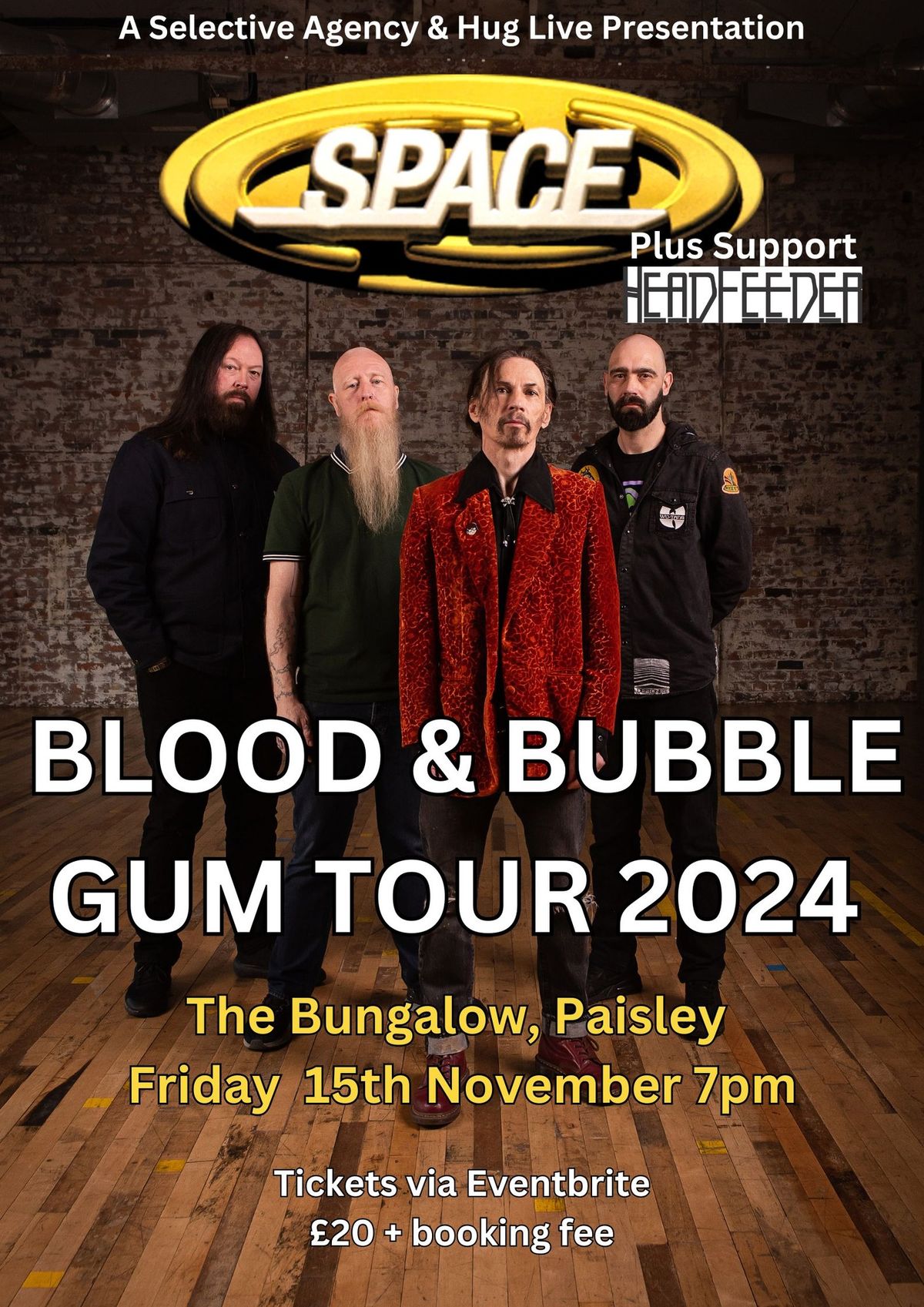 SPACE Plus Headfeeder\/Blood And Bubble Gum Tour 24