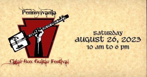 2023 Pennsylvania Cigar Box Guitar Festival