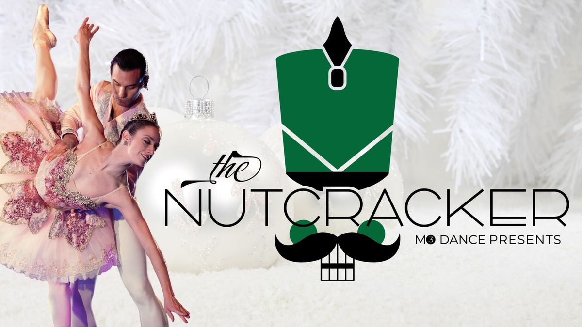 The Nutcracker - Presented by M3 Dance Company