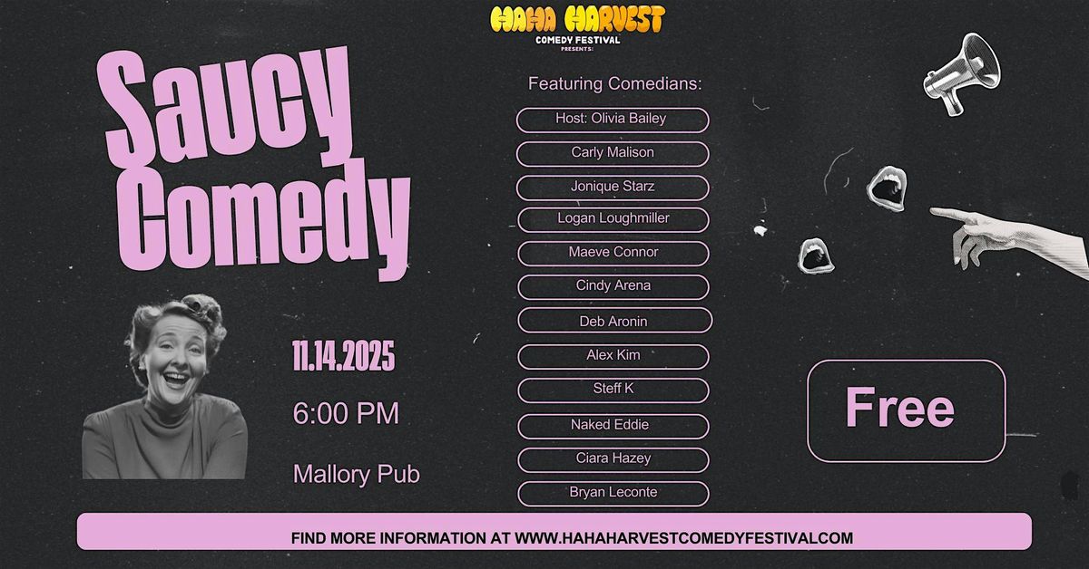 Ha Ha Harvest Comedy Festival Presents: Saucy Comedy