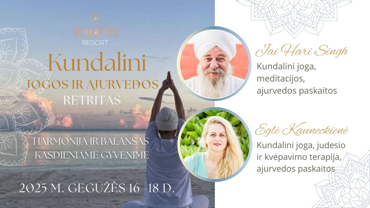 Shanti Kundalini jogos ir ajurvedos retritas su Jai Hari Singh ir Egle Kauneckiene