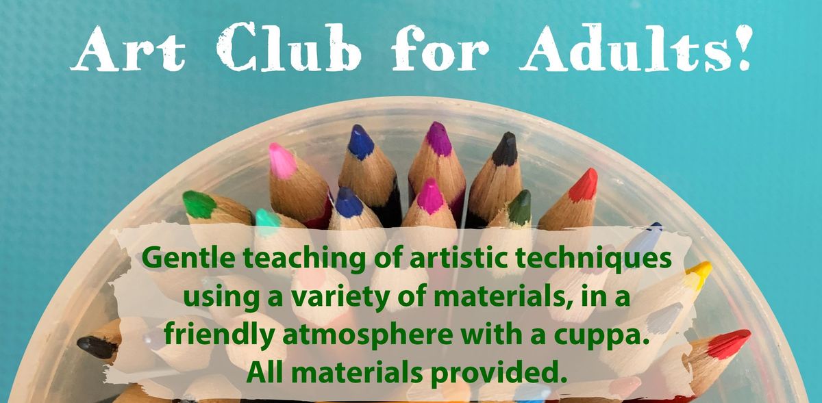 Art Club for Adults: Develop your Drawing