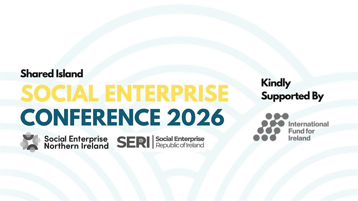 Shared Island Social Enterprise Conference 2026