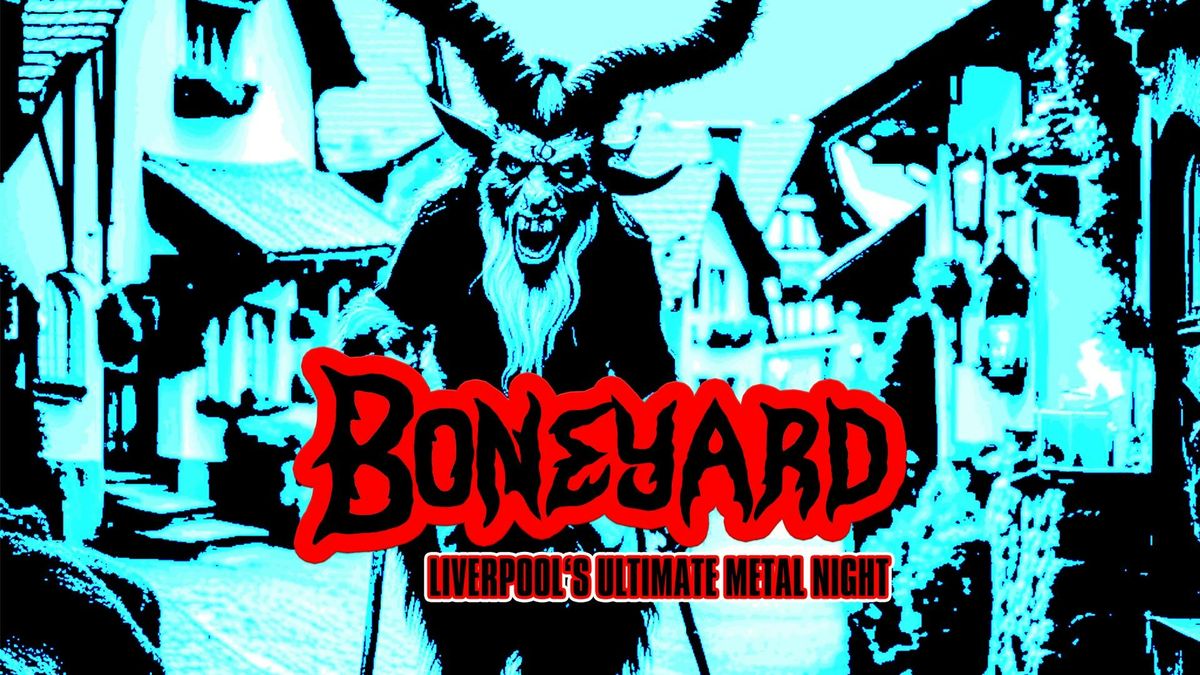 Boneyard - Liverpool's Ultimate Metal Night