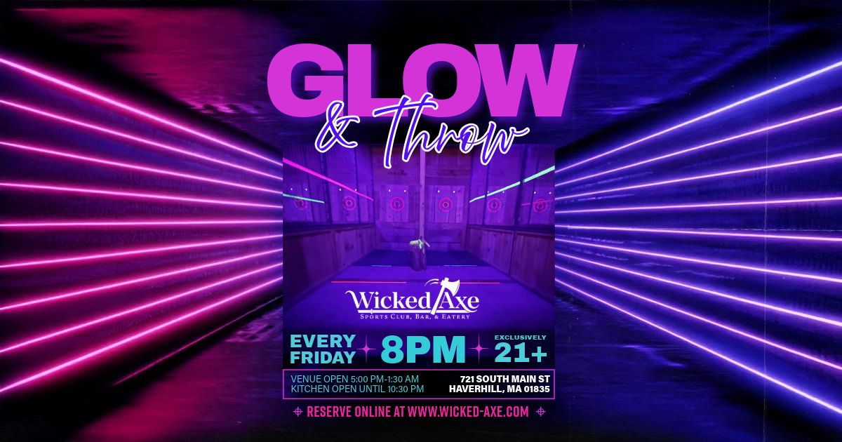 Glow & Throw Night at Wicked Axe