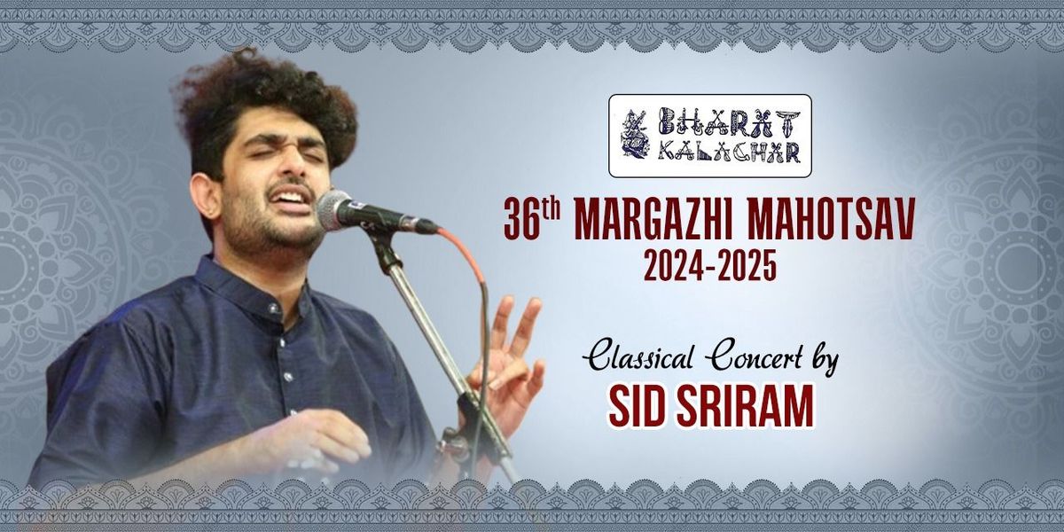 SID SRIRAM - CLASSICAL CONCERT