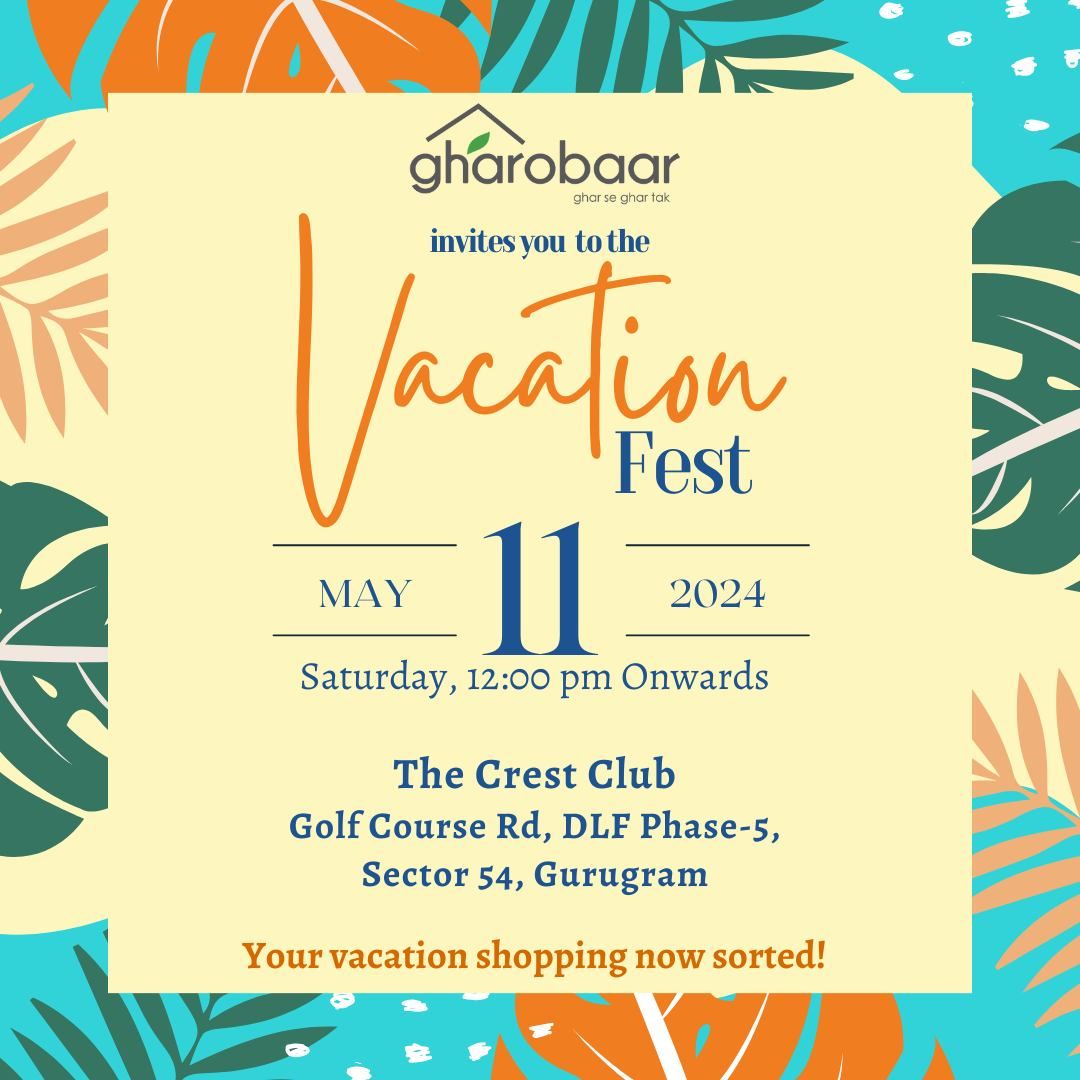 The Vacation Fest by Gharobaar