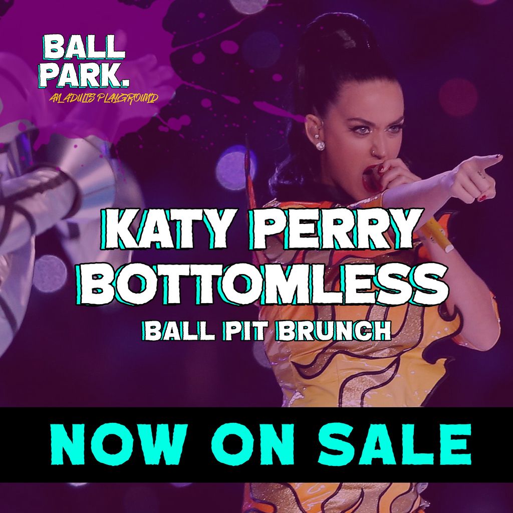 Katy Perry Bottomless Ball Pit Brunch Comes to Birmingham!
