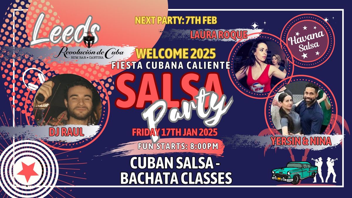 FIESTA CUBANA CALIENTE: Havana Salsa Leeds Party - Welcome 2025 whit Laura, Yersin&Nina and DJ Raul