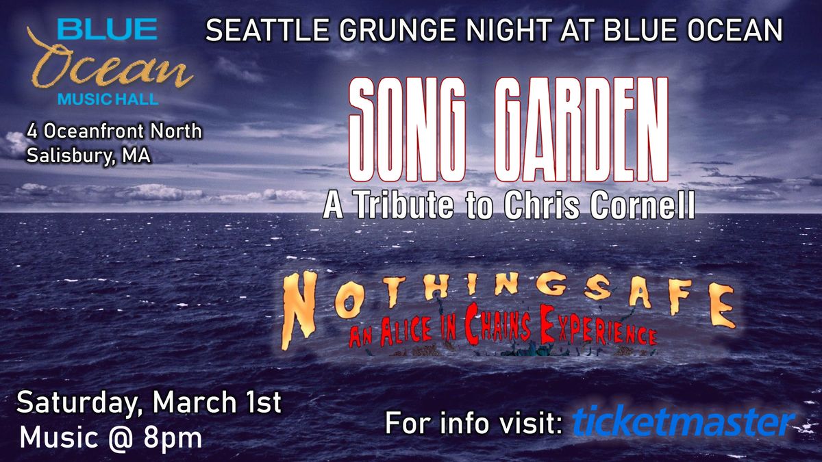 Song Garden- A Tribute To Soundgarden\/Chris Cornell, Nothingsafe: An Alice In Chains Experience