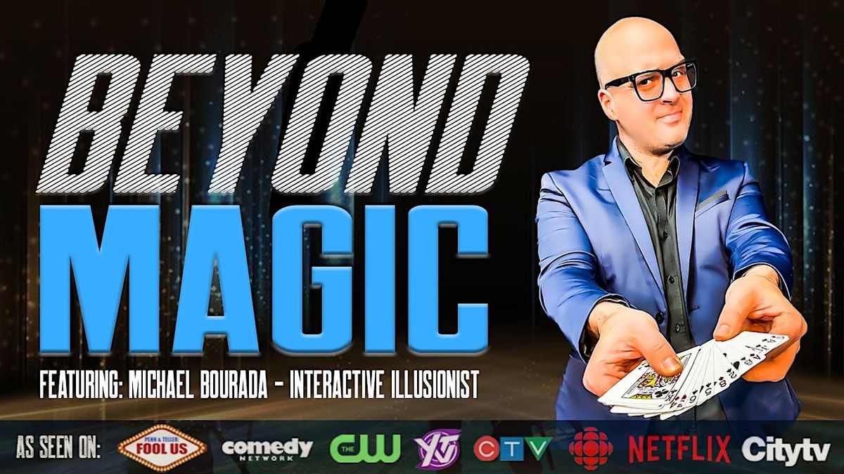 Beyond Magic! Amazing Magic For All-Ages!