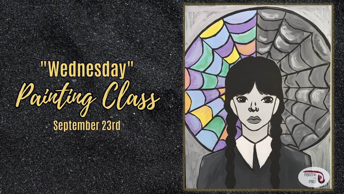 BYOB Painting Class - "Wednesday"