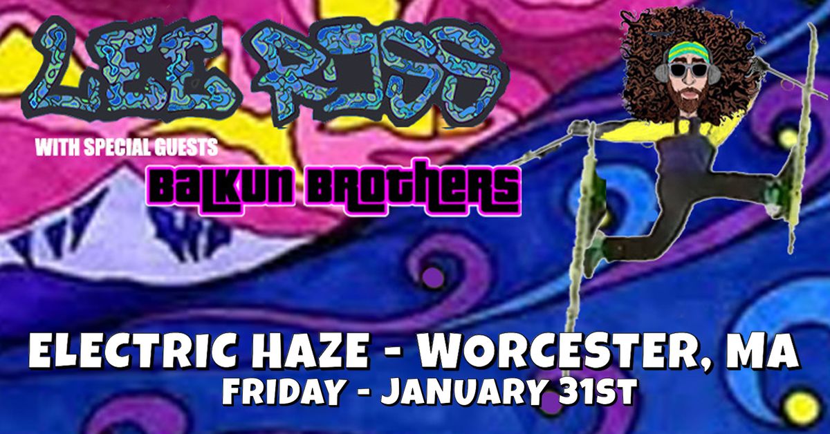 Lee Ross w\/s\/g Balkun Brothers - Electric Haze - Worcester, MA