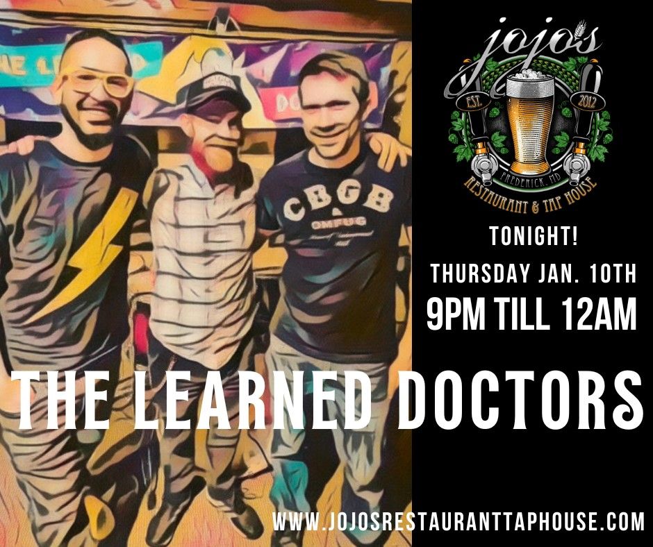 Warm up with us tonight and THE LEARNED DOCTORS!