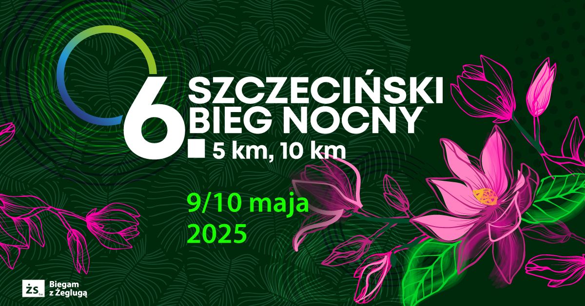 6. Szczeci\u0144ski Bieg Nocny