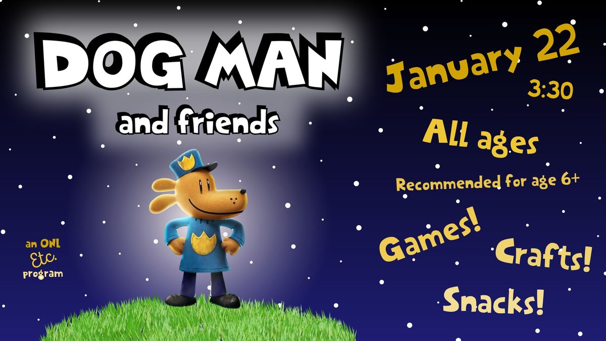 Dog Man & Friends