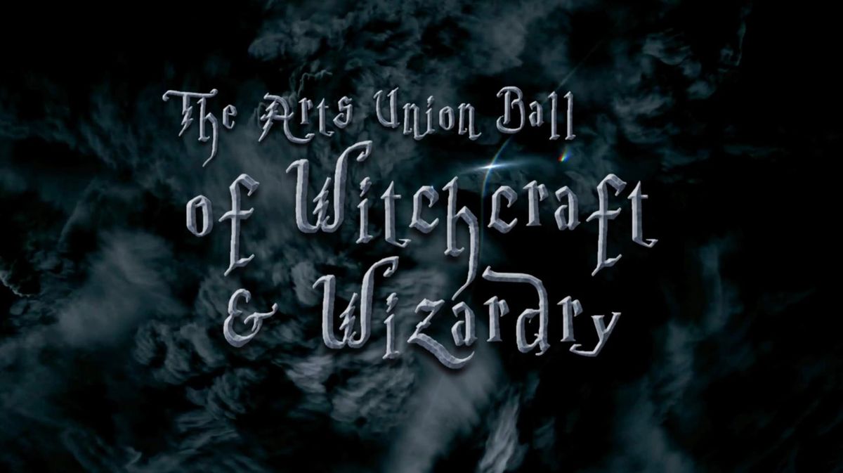 The Arts Union Ball of Witchcraft and Wizardry