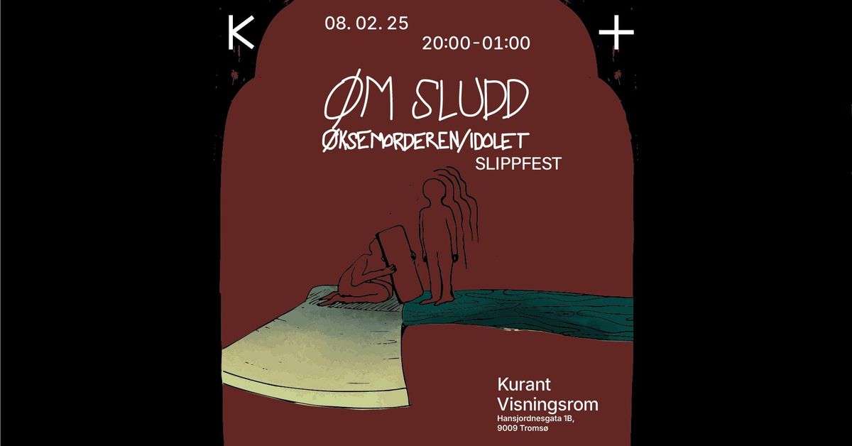 \u00d8M SLUDD - \u00d8ksemorderen\/Idolet - slippfest